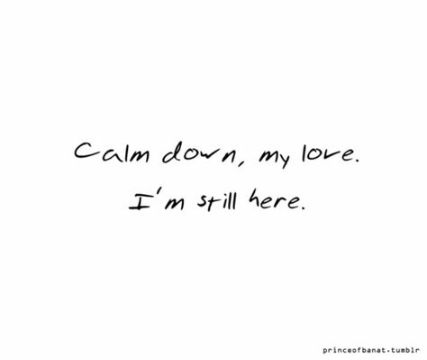 Don't worry, I'm still here, thinking about you as always and loving you from a distance. Don’t Worry I Love You, Dont Worry My Love, Don't Worry I'm Always With You, Im Worried About You Love, I’m Worried About You Quotes, Im Always With You Quotes, I'm Worried About You, I'm Still Here Quotes, I’m Worried About You