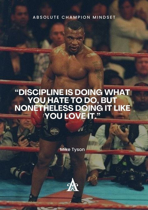 “Discipline is doing what you hate to do, but nonetheless doing it like you love it.” - Mike Tyson Follow us for more daily quotes and inspirational videos @absolutechampionmindset #miketyson #tyson #motivationalquote #dailyquotes #motivation #inspiration #success #quote #quotes #motivationalquotes #dailymotivation #lifemotivation Mike Tyson Quotes Discipline, Discipline Mike Tyson, Sports Discipline Quotes, Mike Tyson Discipline, Mike Tyson Quotes Wallpaper, What Is Discipline, Boxing Motivation Quotes, Mike Tyson Motivation, Successful Men Quotes