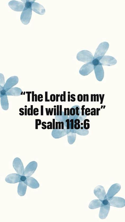 Christian Bible quote aesthetic Psalm 118 6, Psalm 118, Christian Bible Quotes, Bible Quote, Christian Bible, Bible Quotes, Bible Study, Psalms, Verses