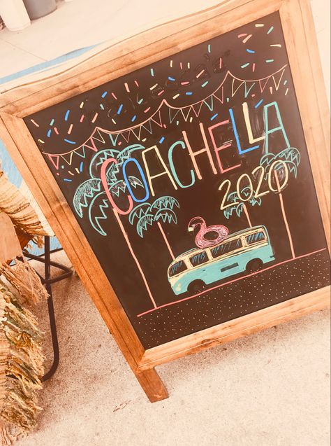 Coachella Sign, Coachella Birthday Party, Coachella Birthday, Handmade Poster, Chalkboard Signs, Festival Posters, Chalk Art, Festival Party, Birthday Ideas