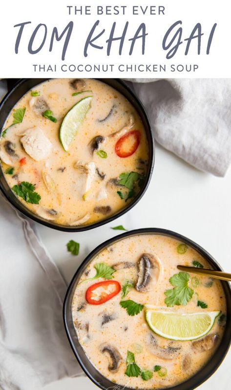 The Best Thai Coconut Soup, Chicken Tom Kha Soup, Tom Ka Soup Recipe, Tom Gai Kha Soup, Tom Kai Gai Soup, Thom Ka Gai Soup, Coconut Soup Thai, Tom Kha Soup Recipe, Tom Kah