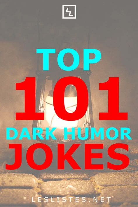 Dark humor can be quite funny. However, you might feel bad for laughing at dark jokes. With that in mind, check out the top 101 dark humor jokes. #jokes Dark Humorous Jokes Funny, Dark Jokes Humor Hilarious, Dark Humorous Jokes, Dark Jokes Humor, Dark Humoured Jokes, Famous Book Quotes, Dark Jokes, Comedy Jokes, Dark Comedy