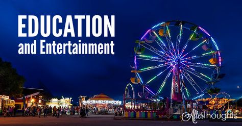 What we believe about the relationship of entertainment to education is grounded in what we believe about education in the first place. Bloomsburg Fair, Carlsbad Village, Wyoming State, Fun Fair, Usa States, Fundraising Events, State Fair, Summer Events, Inspirational Videos