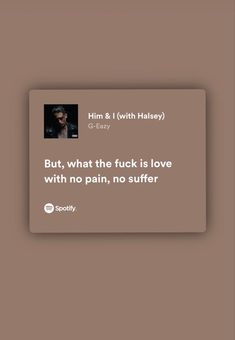 Him And I Aesthetic Halsey, Him And I Halsey G Eazy, Him And I Lyrics, Mahsa Core, Spotify Love Lyrics, Halsey Song Lyrics, English Rap, Broken Lyrics, Halsey And G Eazy