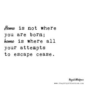 Home People Quotes, People Are Homes Quotes, Fun In Life Quotes, What Is A Home Quotes, Second Home Quotes, Family Home Quotes, Dream Home Quotes, Home Quotes Aesthetic, Our Home Quotes