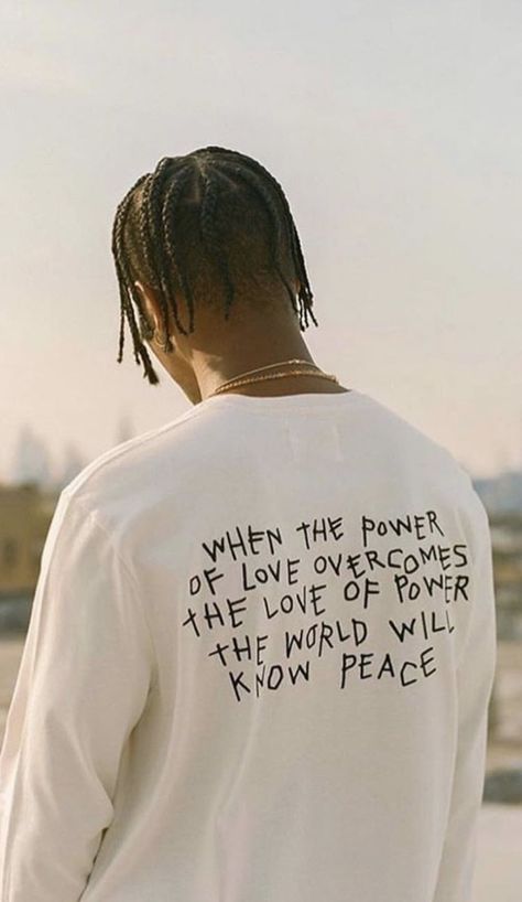 "When the power of love overcomes the love of power ... the world will know peace" When The Power Of Love, Travis Scott Wallpapers, Rap Wallpaper, The Power Of Love, Photo Wall Collage, World Peace, Travis Scott, Quote Aesthetic, The Words