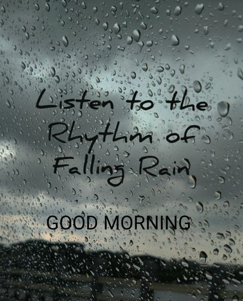 Good Rainy Morning Quotes, Rainy Day Quotes Feelings, Morning Rain Quotes, Good Rainy Morning, Raining Day Quotes, Good Morning Qoute, Rainy Good Morning Images, Rainy Morning Quotes, Good Morning Rain