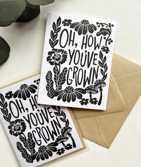 "Hand Printed \"How You've Grown\" birthday card Cotton finish, includes kraft paper envelope *Cards measure 4.25\" width x 5.5\" height *1 card for $6.00 *5 cards for $20.00 *Hand Block Printed by the artist-each print is unique and may vary. *Inside message: \"happy birthday!\" Thanks for visiting the Fox & Fables shop! Please do not hesitate to contact me for questions, comments, or if you are interested in commissions. THANK YOU for supporting small business artists! Follow @foxandfables on Croquis, Block Print Products, Birthday Lino Print, Linocut Greeting Cards, Greeting Card Phrases, Birthday Cards To Print, Lino Cuts, Childrens Artwork, Birthday Thanks