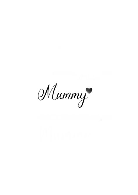 Mummy Name Tattoo, Amma Instagram Highlight Covers, Mummy Tattoo Ideas, Maa Instagram Highlight Cover, Mom Black Wallpaper, Mom Highlight Cover Instagram, Mummy Tattoo Design, Mummy Tattoo, Instagram Hilight