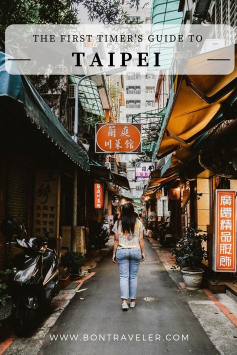 The First-Timer's Taipei Travel Guide - Bon Traveler Los Angeles, Taipei Travel Guide, Taipei Travel, Kenting, China Travel Guide, Taiwan Travel, Kaohsiung, Tainan, Asia Travel Guide