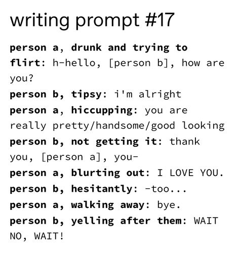 Drunk Prompts Writing, Drunk Writing Prompts, Drunk Prompts, Flirting Prompts, Book Plots, Otp Prompts, Studying Tips, Writing Plot, Youtube Editing