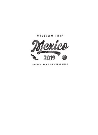 Mexico Mission Trip - Ministry Gear Mission Trip Tshirt Ideas, Mexico Tshirts, Mission Trip Tshirt, Mexico Mission Trip, Mission Trip Shirts Design, Mission Trip Shirts, Mexico Shirts, Trip Shirts, Mission Trip