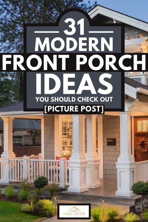 31 Modern Front Porch Ideas You Should Check Out [Picture Post] - Home Decor Bliss Front Porch Pillars, Modern Front Porch Ideas, Front Porch Remodel, Front Porch Posts, Modern Farmhouse Porch, Modern Front Porches, Rustic Front Porch, Front Porch Furniture, Front Porch Columns