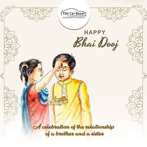 May this Bhai Dooj brings immense happiness and success in your life brother. TSG Carbazar Wishes you a Happy Bhai Dooj. . . . . #BhaiDooj #BhaiDoojSpecial #Festival #HappyBhaiDooj #BhaiDuj #BhaiDoojCelebration #IndianFestival#BhaiDooj2021 #HappyBhaiDooj2021 #usedcars #secondhandcars #usedcarsforsale #secondhandcar #usedtoyota #usedhyundai #usedford #tsgcarbazar #tsgcarbazar2021 Happy Bhai Dooj, Tiger Photography, Bhai Dooj, Used Toyota, Indian Festivals, Holidays, Festival, Celebrities, Drawings