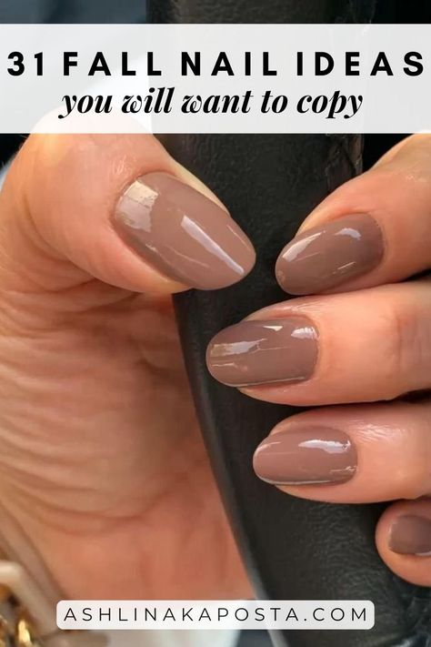 31 Chic Fall Nail Ideas to Inspire you this Autumn Season — ASHLINA KAPOSTA Oval Nails Natural Color, Neutral Fall Manicure, November Sns Nails Colors, Fall Dip Powder Nails Ideas, Taupe Fall Nails, Taupe Gel Nails, Nuetral Nail Colors, Brown Sns Nails, Tan Fall Nails