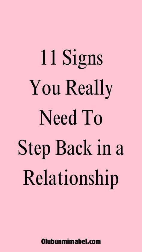 Relationships are hard. They take a lot of work and can be very frustrating at times. And sometimes, you need to step back and reevaluate the situation before you can move forward. Here are signs that you may need to pull back in your relationship... Keep reading for marriage advice, dating advice, dating tips, marriage tips, healthy marriage advice, relationship tips, relationship advice... Things To Do To Keep A Healthy Relationship, Relationship Advice For Him, How To Help Relationships, How To Step Back In A Relationship, How To Move On From A Relationship Tips, What You Need In A Relationship, How To Take A Step Back In A Relationship, Stepping Back Quotes Relationships, Healthy Relationship Tips Dating