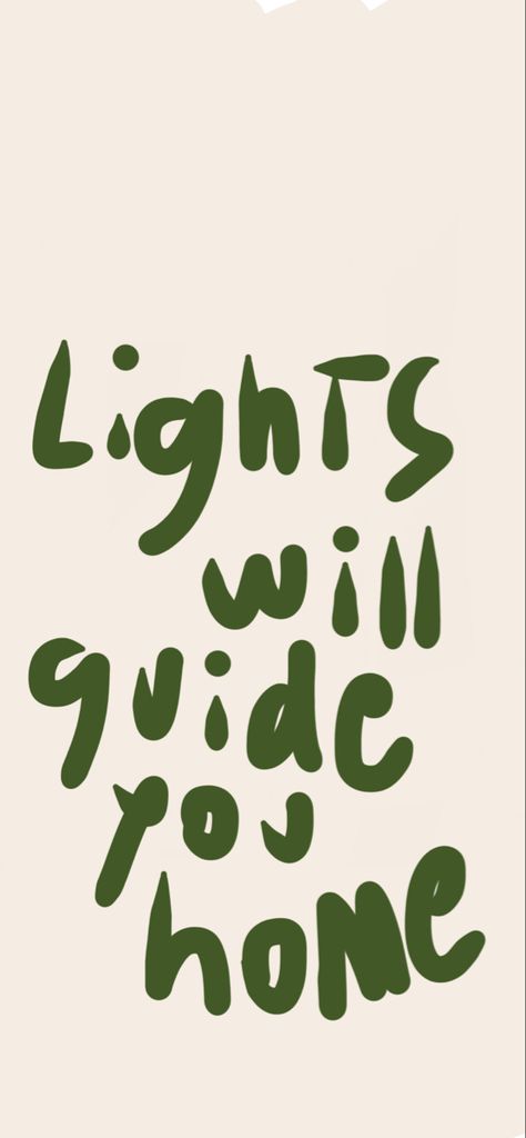 Lyric Quotes Wallpaper Iphone, Lights Will Guide You Home Wallpaper, Relax Graphic Design, Lights Will Guide You Home, Green Quotes Aesthetic Positive, Coldplay Wallpaper Aesthetic, Coldplay Aesthetic, Coldplay Fix You, Wallpaper Fix