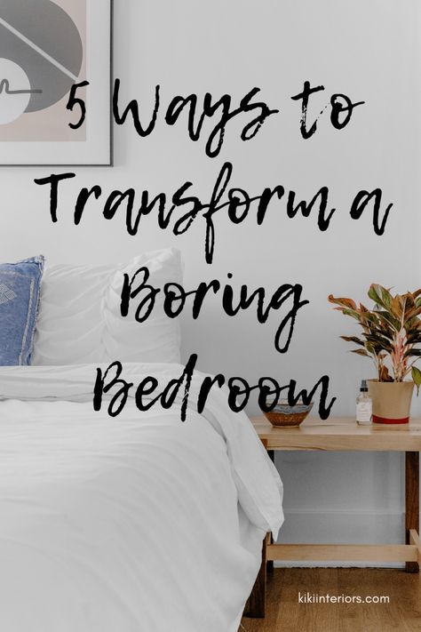 5-ways-to-transform-a-boring-bedroom How To Liven Up A Bedroom, Beige Walls Bedroom, Boring Bedroom, All White Bedroom, White Wall Bedroom, Beige Room, Soft Bedroom, Interior Decorating Tips, Bedroom Updates