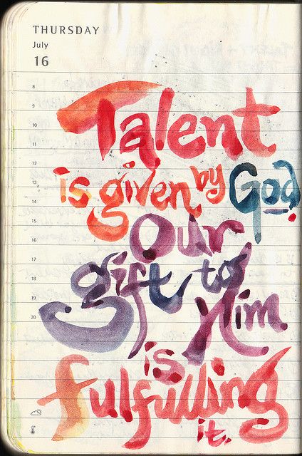 Everyone has different talents -- Learn to appreciate the talents of others, and not criticize because their talent is different from yours. Book Things, Inspiring Things, Scripture Journaling, Journaling Ideas, Scripture Art, Money Affirmations, Choose Happy, Mix Media, Jesus Loves