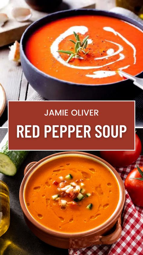 Jamie Oliver Red Pepper Soup Roasted Red Pepper And Lentil Soup, Cream Of Pepper Soup, Creamy Red Pepper Soup, Roasted Red Pepper Soup Jarred Peppers, Roasted Red Pepper Soup Coconut Milk, Carrot Pepper Soup, Red Pepper Soup Crockpot, Creamy Pepper Soup, Jamie Oliver Soup Recipes