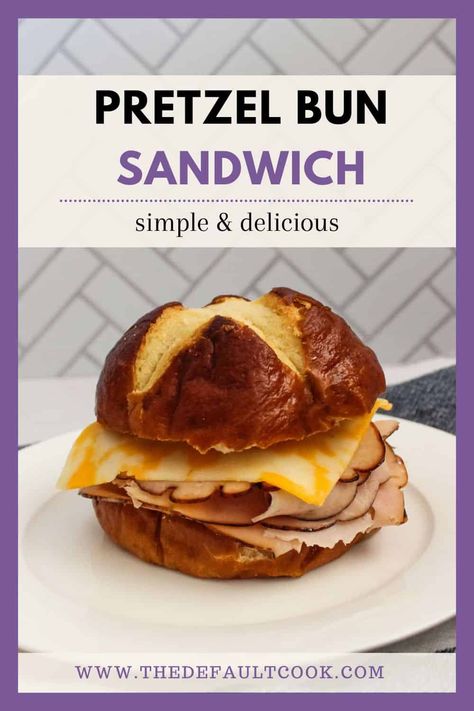 Pretzel Bun Sandwich with Deli Turkey and Cheese - The Default Cook Bun Sandwich Ideas, Pretzel Bun Sandwich Ideas, Pretzel Bun Sandwich, Pretzel Bread Sandwich, Pretzel Buns Sandwich, Pretzel Sandwich, Pretzel Buns, Pretzel Bread, Baked Pretzels