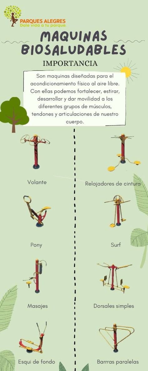 Son maquinas diseñadas para hacer ejercicio al aire libre, nos podemos fortalecer diferentes grupos de musculos de nuestro cuerpo Doors, Gym