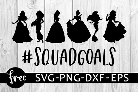 Disney Svg Free Files Princesses, Princess Squad Goals Shirt, Disney Squad Goals Svg, Free Disney Svg Files Silhouette Cameo, Free Disney Princess Svg Files For Cricut, Princess Svg Free Disney Silhouettes, Disney Princess Silhouette Svg, Disney Princess Cricut Projects, Cricut Svg Files Free Disney