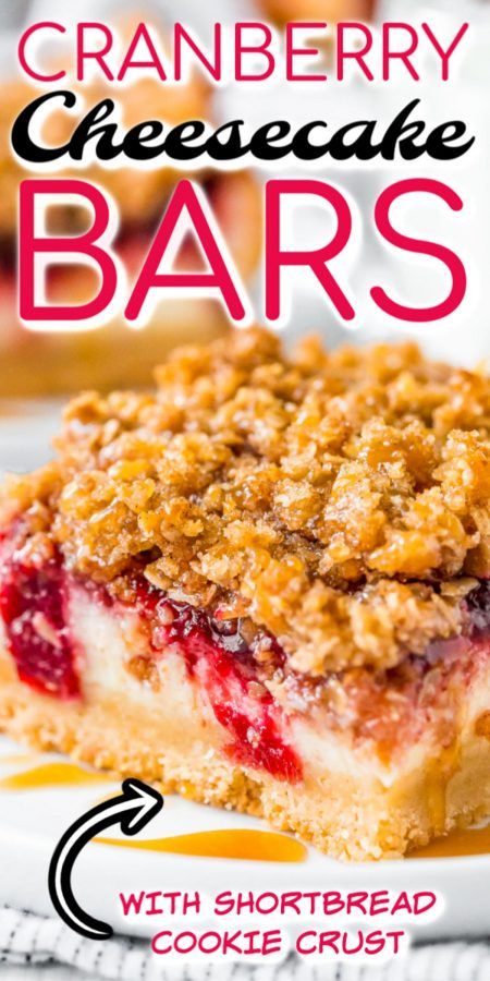 Close up photo of cranberry cheesecake bars with text overlay. Shortbread Cheesecake, Cheesecake Cranberry, Cranberry Topping, Cranberry Cheesecake Bars, Kitchenaid Recipes, Oatmeal Crumble, Salvadorian Food, Cranberry Bars, Cranberry Dessert