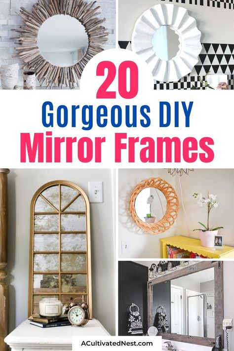 20 Fantastic DIY Mirror Frame Ideas- If you have a space that needs some updating, consider adding one of these DIY mirror frames! There are so many gorgeous DIY mirrors that would look perfect in your bedroom, office, bathroom, or any other space! | #DIYs #diyProjects #diyMirrors #decor #ACultivatedNest Upcycling Mirrors Frame Ideas, Diy Mirror Frame Decoration, Diy Mirror Frame Ideas, Mirror Makeover Diy, Mirror Frame Ideas, Diy Wall Mirror, Diy Mirror Frame, Diy Mirror Decor, Spiegel Diy