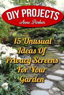 by Anne Parker (Author)Getting Your FREE Bonus Download this book, read it to the end and see "BONUS: Your FREE Gift" chapter after the conclusion. DIY Projects: 15 Unusual Ideas Of Privacy Screens For Your Garden There are definitely days (or nights) when it is better to stay in. You don't want to go out, you don't want to spend unnecessary money, and you don't want to work anymore than you have to. It's nice to take a day to yourself and just chill out and hang out. No worries, no stress, just Garden Ideas Budget Backyard, Diy Privacy Screen, Backyard Water Feature, Garden Crafts Diy, Privacy Screens, Budget Backyard, Garden Structures, Diy Book, Privacy Screen