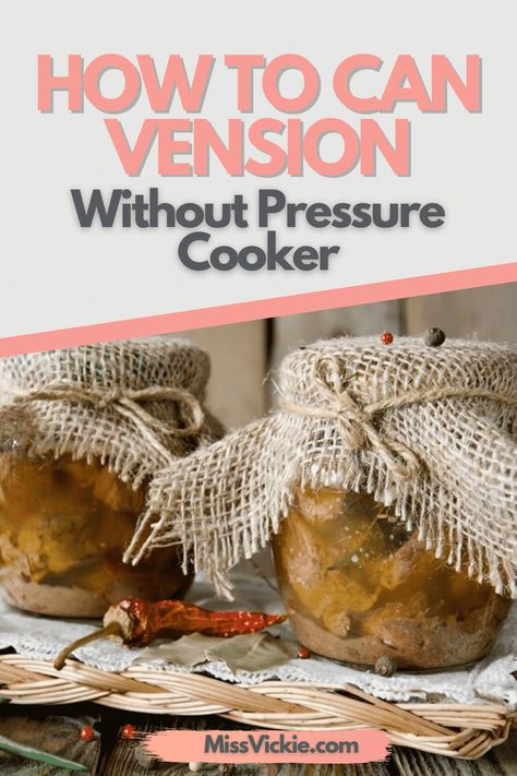 How To Can Venison Without Pressure Cooker via @missvickiecom How To Can Meat Without A Pressure Cooker, Canning Venison Water Bath, How To Can Venison, Canning Venison Recipes, Canned Venison Recipes, Venison Marinade Recipes, Canning Venison, Canned Venison, Venison Marinade