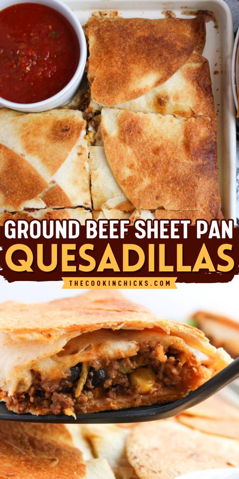 Get ready to elevate your quesadilla game with these delicious Ground Beef Sheet Pan Quesadillas! Easy, cheesy, and oh so satisfying! Cheesy Beef Quesadilla Recipes, Cookie Sheet Quesadilla Recipes, Sheet Pan Ground Beef Quesadillas, Quesadilla Sheet Pan Recipes, Ground Beef Grilled Cheese, Baked Quesadilla Oven Sheet Pan, Beef Quesadilla Recipes Easy, Sheet Pan Quesadilla Recipes, Oven Quesadillas Sheet Pan