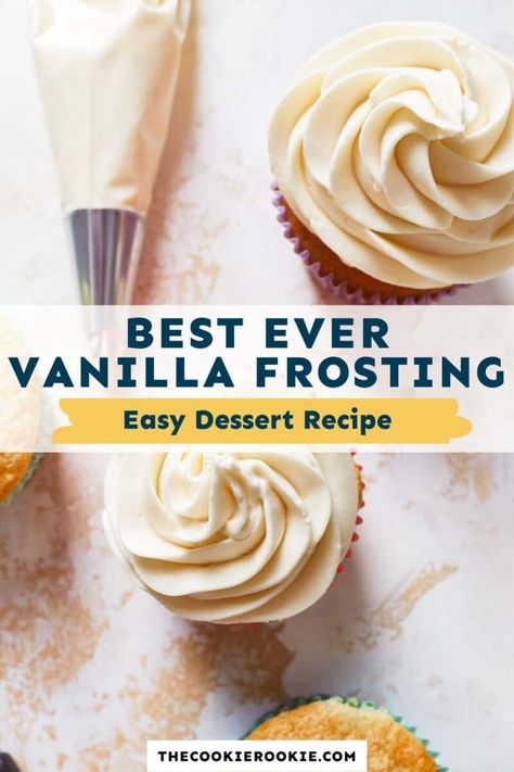 Best Vanilla Frosting Recipe, Best Cake Icing, Best Icing For Cupcakes, Icing For Cakes, Vanilla Frosting For Cupcakes, Cake Icing Recipe, Cupcake Icing Recipe, Vanilla Icing Recipe, Best Icing