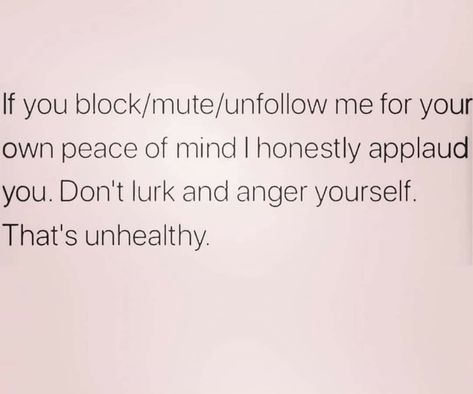 Ex Quotes, Unfollow Me, So True, Peace Of Mind, Life Lessons, Anger, Me Quotes, Mindfulness, Quotes