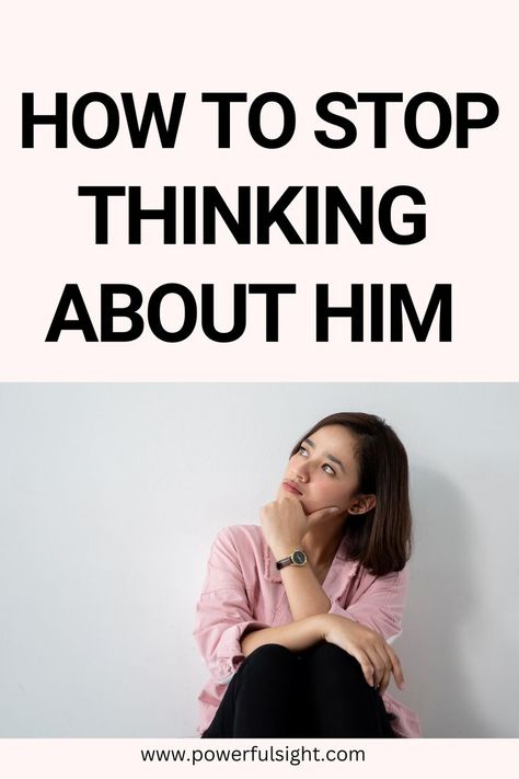 How To Stop Thinking About Him Can't Stop Thinking About Him, How To Not Think About Him, How To Stop Thinking About Him, How To Stop Thinking About Someone, Five Love Languages, Crushing On Someone, Physical Touch, Cant Stop Thinking, Just Stop