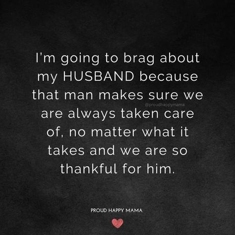 Grateful Wife Quotes My Husband, Helpful Husband Quotes, My Husband Takes Care Of Me Quotes, Blessed To Have You In My Life Husband, Blue Collar Husband Quotes, My Husband Spoils Me Quotes, Support Husband Quotes, I Love My Husband Quotes Marriage, Husband And Wife Quotes Married Life