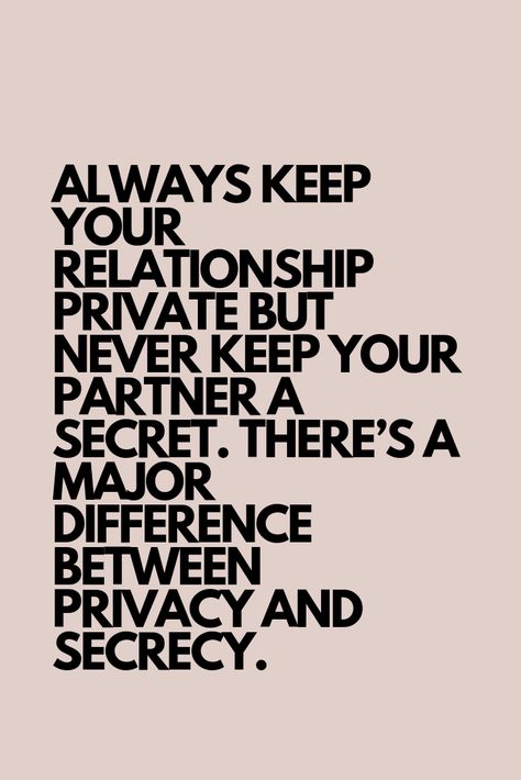 Yep. He is very private with our relationship but never has keep me a secret or hide our relationship. Now you are secret something he hide and not for a good reason. Is because you not that special or that important in his life. Empower Quotes, Secret Quotes, Short Inspirational Quotes, Inspirational Quotes About Love, A Quote, Real Quotes, Fact Quotes, Meaningful Quotes, The Words