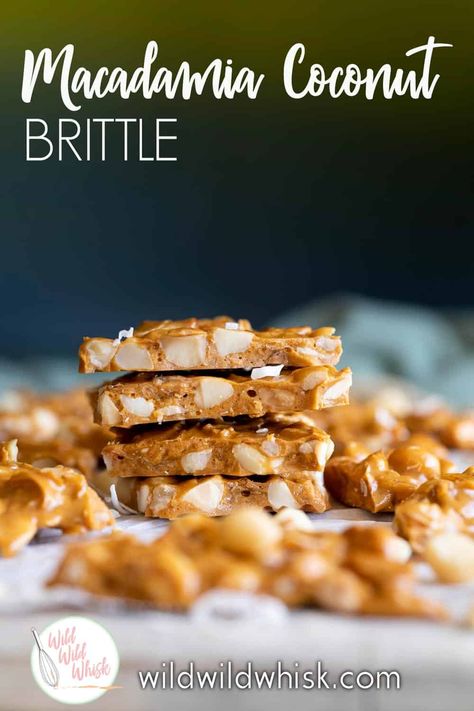 Looking for a quick yet delicious treat this holiday season? This Macadamia Nut Brittle recipe with coconut is extremely easy to make and is the perfect food gift for the holiday. #wildwildwhisk #macadamiabrittle #coconutbrittle #macfarms #ad Toasted Coconut Brittle, Peanut Brittle With Coconut, Macadamia Nut Brittle, Coconut Brittle Recipes, Coconut Peanut Brittle Recipe, Christmas Brittle, Macadamia Brittle, Candied Macadamia, Macadamia Recipes