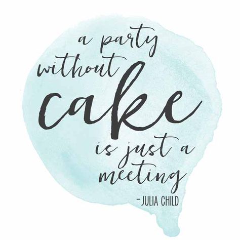 You searched for printables - The Shabby Creek Cottage Balloon Quotes, Julia Child Quotes, Baking Quotes, Cake Quotes, Free Printable Quotes, Party Quotes, Chalkboard Printables, Pretty Watercolor, Printables Free Kids