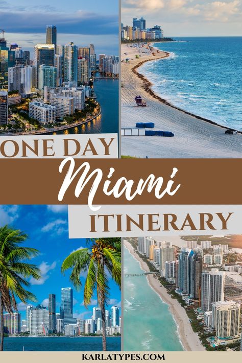 ONE DAY IN MIAMI: GREAT MIAMI ITINERARY FOR A DAY - Karla Types Miami Day Trip, One Day In Miami, Miami Sightseeing, Miami Itinerary, Ocean Drive Miami, Miami Key West, Miami Airport, Miami Vacation, Miami International Airport