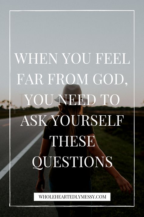 11 questions to ask yourself when you don't feel close to God Walking Daily, Close To God, Stronger Relationship, Grow Your Faith, Psalm 16, Questions To Ask Yourself, Relationship With God, The Ugly Truth, Worship God