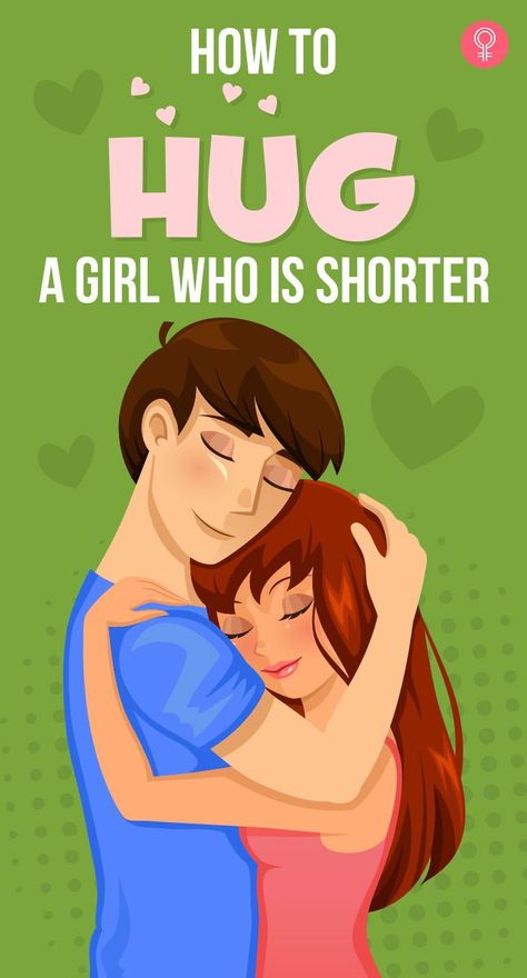 How To Hug A Girl Who Is Shorter: You don’t want to make the girl feel conscious about her shortness or be daunted by your tall stature. Here are some tips that we’ve put forth to help you understand how to hug a girl who is shorter than you. #hug #couple #relationship #relationshiptips Tall Boyfriend Short Girlfriend Hug, Different Hugs Guys Give And What They Mean, Best Ways To Hug Your Boyfriend, How To Hug Tall Guys, Tall Person Hugging Short Person, Run And Jump Hug Couple, How To Hug A Tall Guy, Hugs Couple Tight, Ways To Hug Your Boyfriend