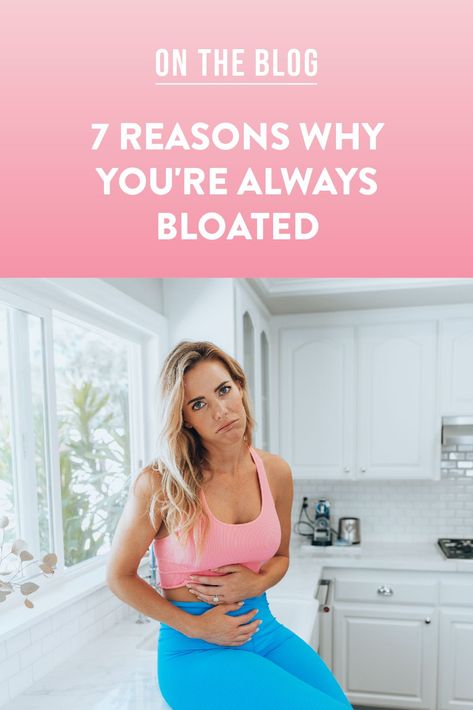 7 Reasons Why You're Always Bloated Why Am I So Bloated, Get Rid Of Bloated Stomach, Always Bloated, How To Debloat, Bloated Belly Remedies, Hygiene Hacks, Love Sweat Fitness, Lower Stomach, Bloated Stomach