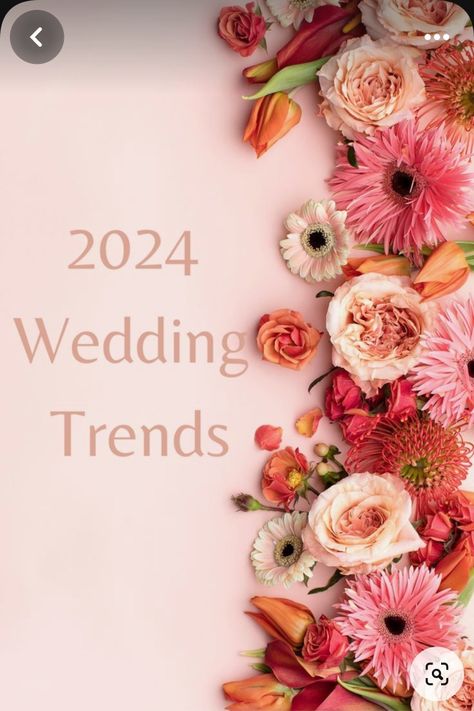 2024 Wedding Mood Board, Spring 2024 Wedding Color Trends, 2024 Floral Wedding Trends, 2024 Wedding Florals, 2024 Wedding Ceremony Trends, Spring 2024 Wedding Trends, Wedding Trends 2023 2024, Wedding Theme 2024 Trends, Wedding Colors 2024 Fall