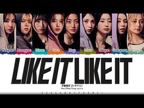 TWICE 'Like It Like It' Lyrics (트와이스 Like It Like It 가사) [Color Coded Han_Rom_Eng] | ShadowByYoongi - YouTube Mini Albums, Color Coding, Songs, Color