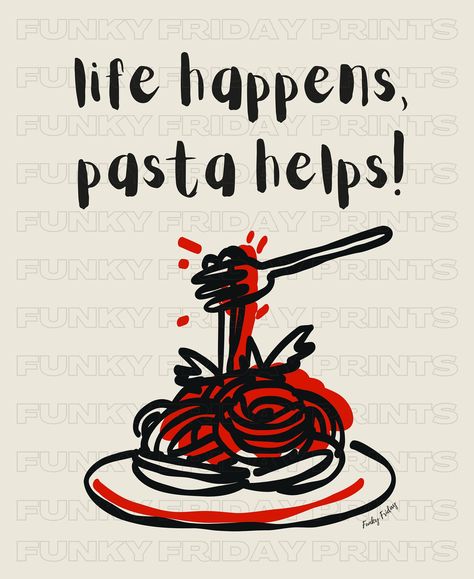 Our minimalistic hand drawn "life happens, pasta helps" wall poster is the perfect addition to your kitchen, dorm room or apartment. It is also the ideal gift for all the pasta and spaghetti lovers out there. Pasta Quotes, Pasta Illustration, Spaghetti Art, Pasta Poster, Pasta Art, Doodles Art, Geometric Pattern Art, Pasta Lover, Collage Wall