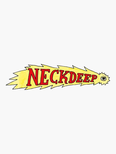 "Neck Deep - Sticker" Sticker by leafyquinn | Redbubble Cars, Neck Deep, Vinyl Decal Stickers, Vinyl Decal, Streetwear Brands, Independent Design, Vinyl, Luxury Fashion, ? Logo