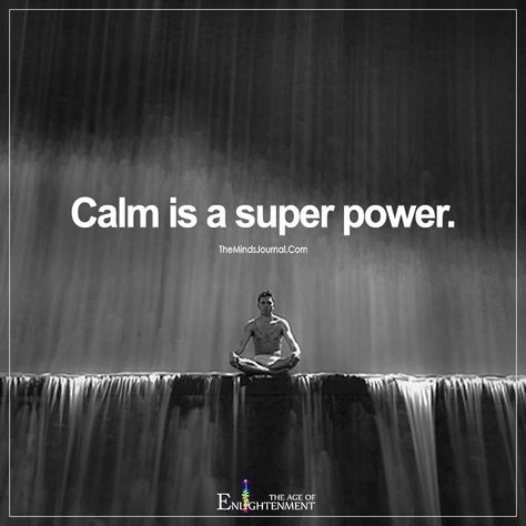 Calm Is A Super Power - https://themindsjournal.com/calm-is-a-super-power/ Calm Is A Super Power, Calm People, Bettering Yourself, Quotes Board, Success Motivation, الرسومات اللطيفة, Daily Quotes, The Words, Great Quotes