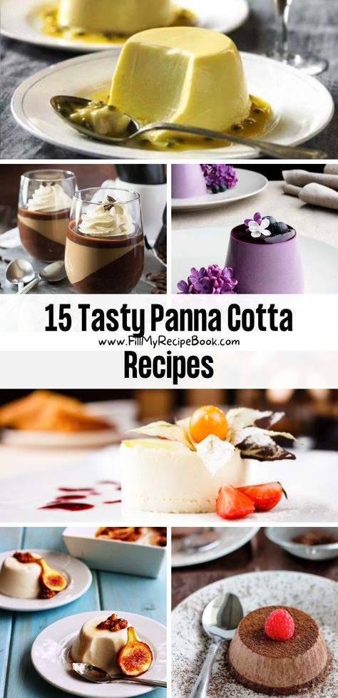 15 Tasty Panna Cotta Recipes - Fill My Recipe Book Pena Cotta Recipe, Easter Panna Cotta, Pan Cotta Recipe, Christmas Panna Cotta, Gelatin Recipes Desserts, Panna Cotta Plating, Dessert Presentation Ideas, Panacota Recipe, Matcha Panna Cotta Recipe