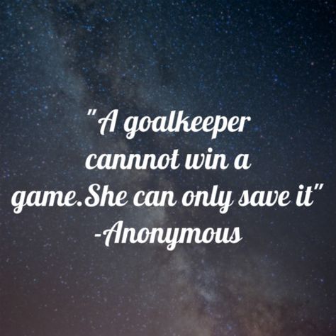 Field hockey, specifically goalkeeping, has been a huge test and trial. It has given me tough skin, confidence, and motivation that has made me the person I am today. Goalkeeper Quotes, Netball Quotes, Goalie Quotes, Soccer Keeper, Soccer Quotes Girls, Field Hockey Goalie, Quotes Girlfriend, Lacrosse Quotes, Inspirational Soccer Quotes